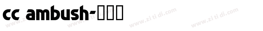 cc ambush字体转换